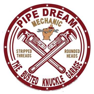 Pipe Dream Tin Sign - 11-3/4" Dia